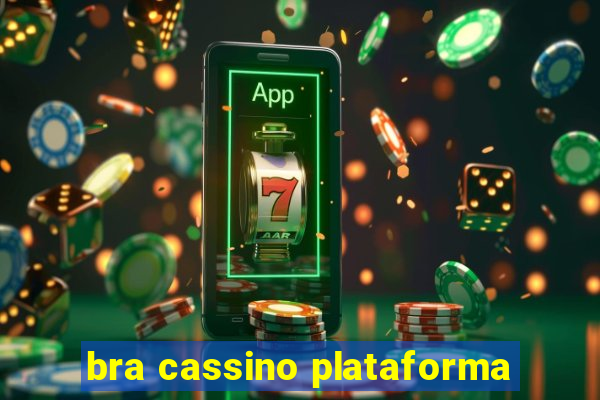 bra cassino plataforma